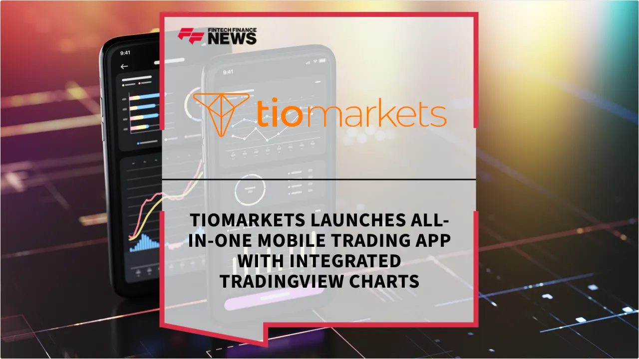 Press Release: TIOmarkets Launches All-in-One Mobile Trading App with Integrated TradingView Charts | Featured Image by FF News