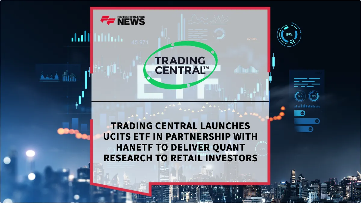 Press Release: Trading Central Launches UCITS ETF in Partnership with HANetf to Deliver Quant Research to Retail Investors | Featured Image by FF News