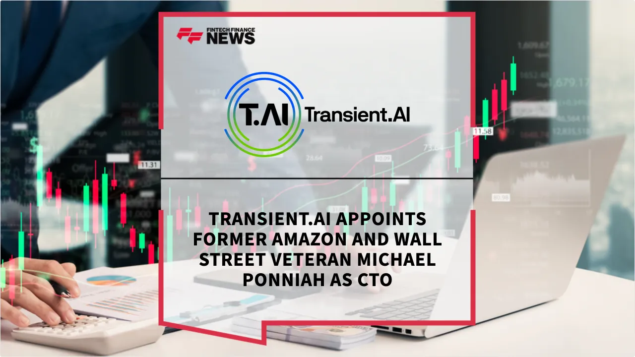 Press Release: Transient.AI Appoints Former Amazon and Wall Street Veteran Michael Ponniah as CTO | Featured Image by FF News