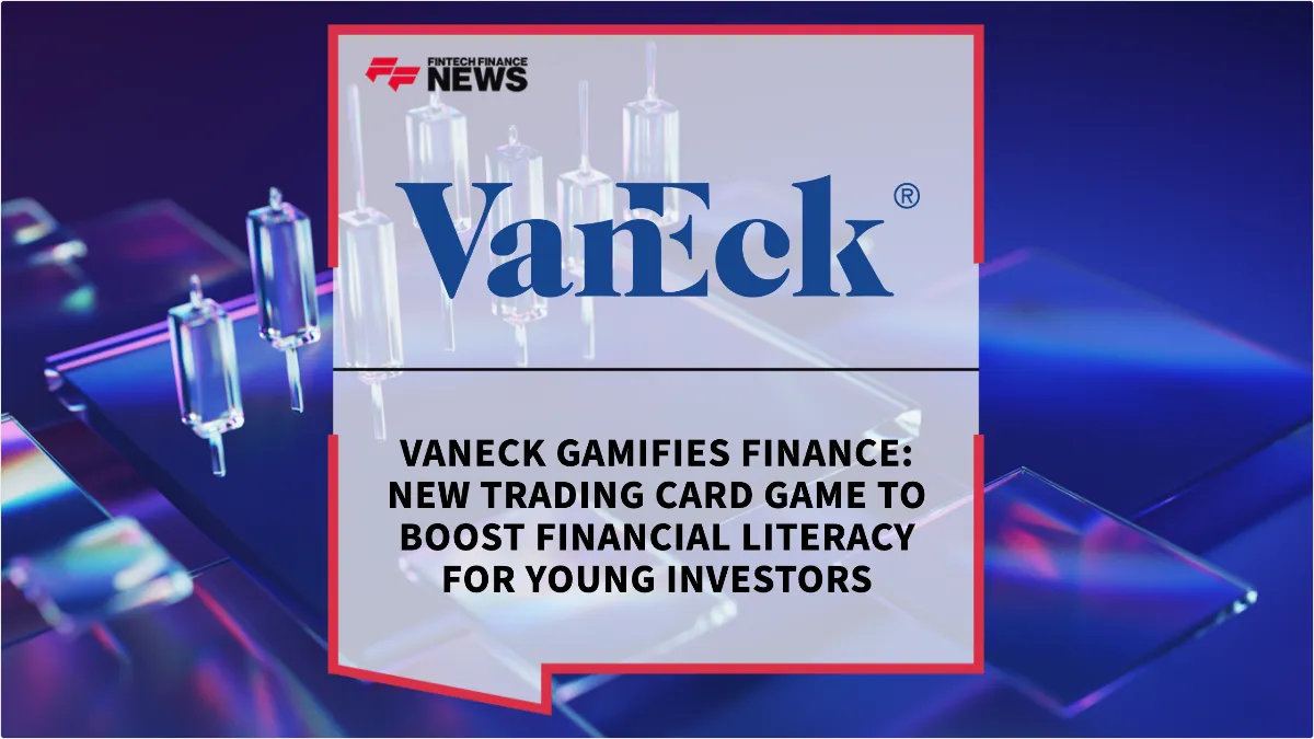 Press Release: VanEck Gamifies Finance: New Trading Card Game to Boost Financial Literacy for Young Investors | Featured Image by FF News