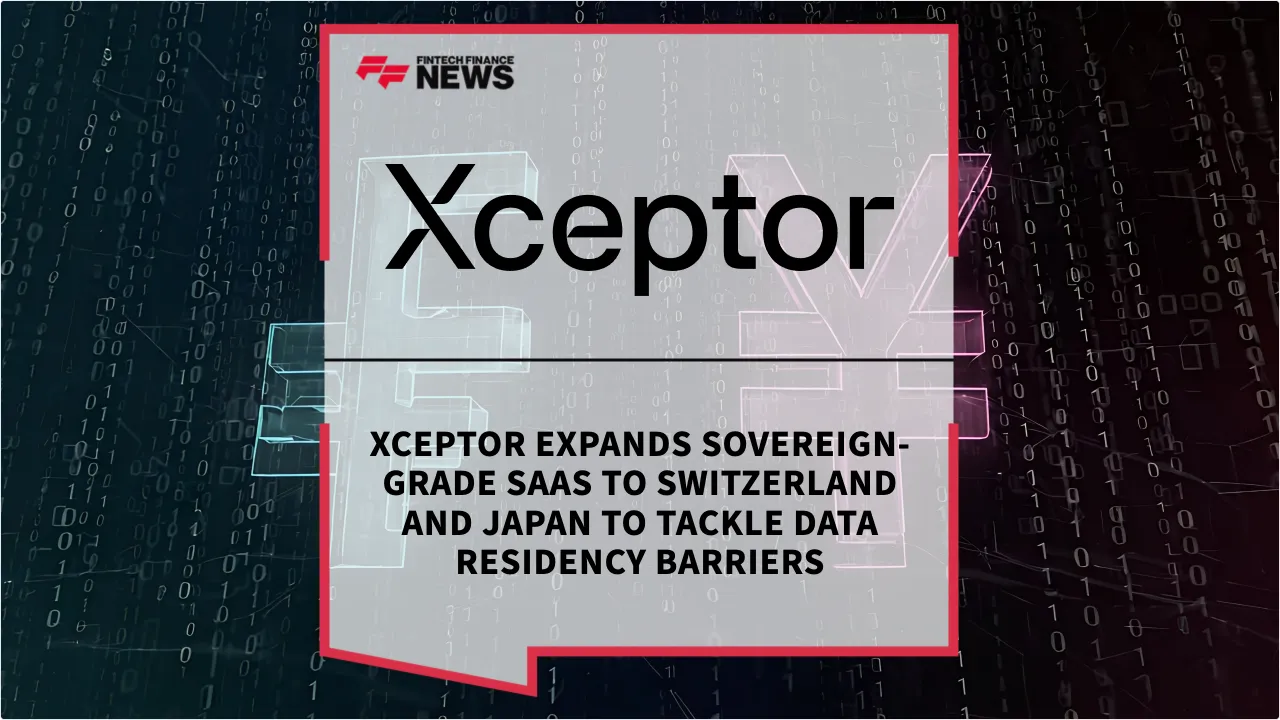 Press Release: Xceptor Expands Sovereign-Grade SaaS to Switzerland and Japan to Tackle Data Residency Barriers | Featured Image by FF News