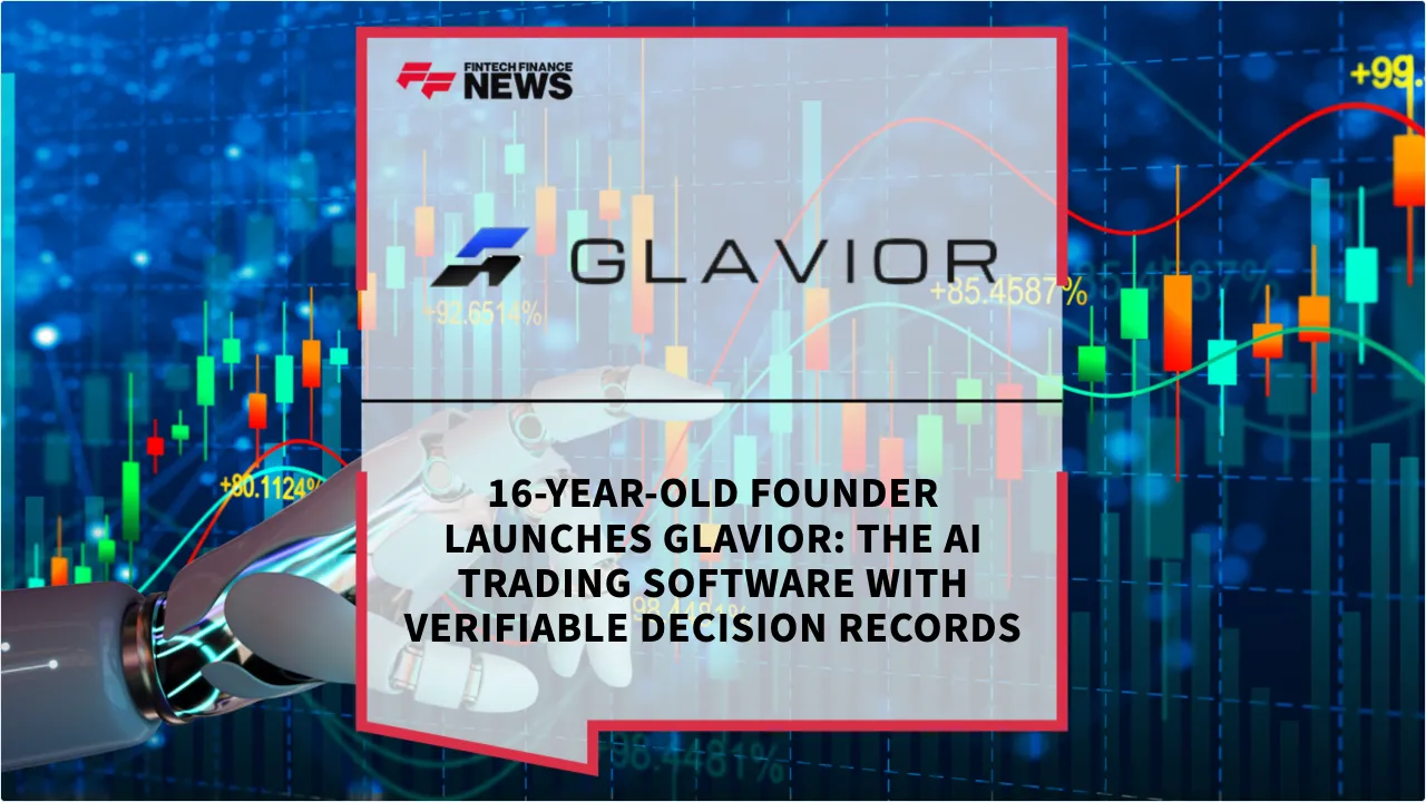 Press Release: 16-Year-Old Founder Launches Glavior: The AI Trading Software with Verifiable Decision Records | Featured Image by FF News