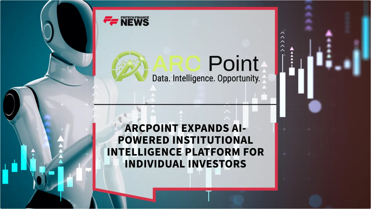 Press Release: ArcPoint Expands AI-Powered Institutional Intelligence Platform for Individual Investors | Featured Image by FF News