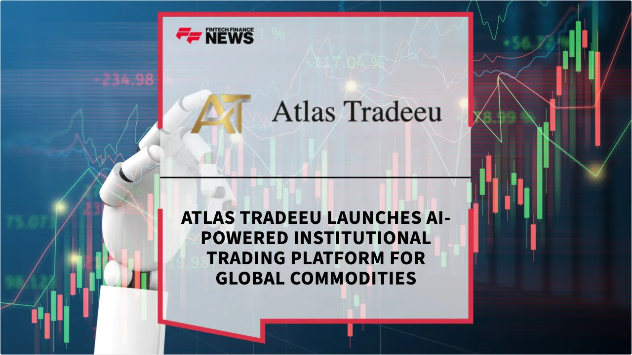 Press Release: Atlas Tradeeu Launches AI-Powered Institutional Trading Platform for Global Commodities | Featured Image by FF News
