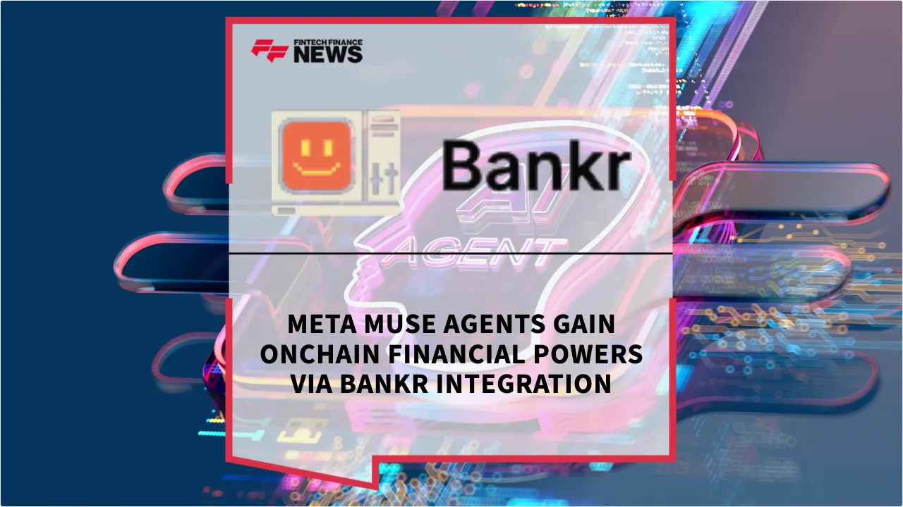 Press Release: Meta Muse Agents Gain Onchain Financial Powers via Bankr Integration | Featured Image by FF News