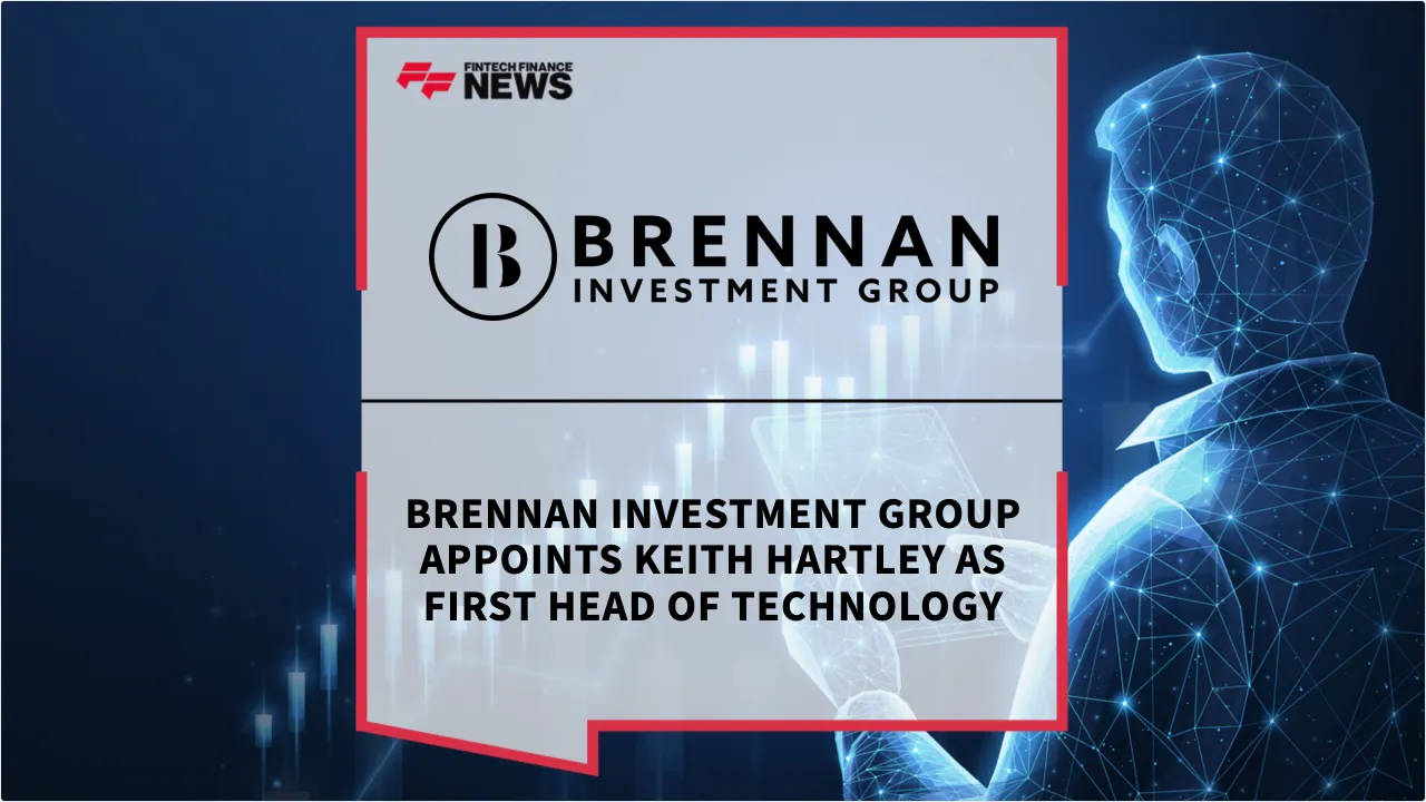 Press Release: Brennan Investment Group Appoints Keith Hartley as First Head of Technology | Featured Image by FF News