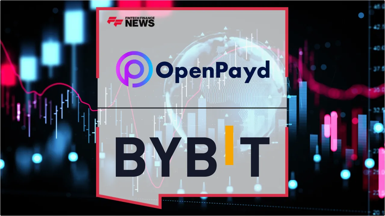 Press Release: Bybit Taps OpenPayd to Power Global Fiat Operations and USD Settlement | Featured Image by FF News