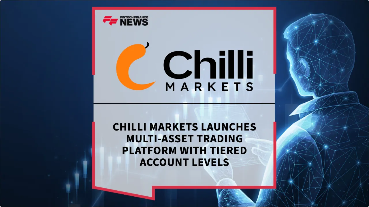 Press Release: Chilli Markets Launches Multi-Asset Trading Platform with Tiered Account Levels | Featured Image by FF News