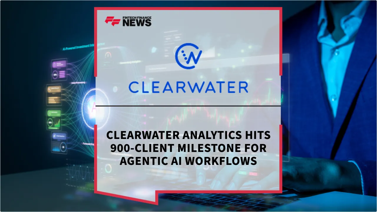 Press Release: Clearwater Analytics Hits 900-Client Milestone for Agentic AI Workflows | Featured Image by FF News
