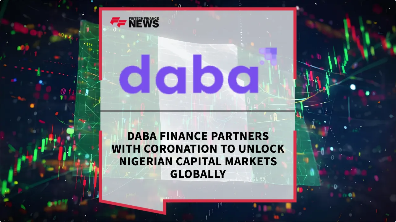 Press Release: Daba Finance Partners with Coronation to Unlock Nigerian Capital Markets Globally | Featured Image by FF News