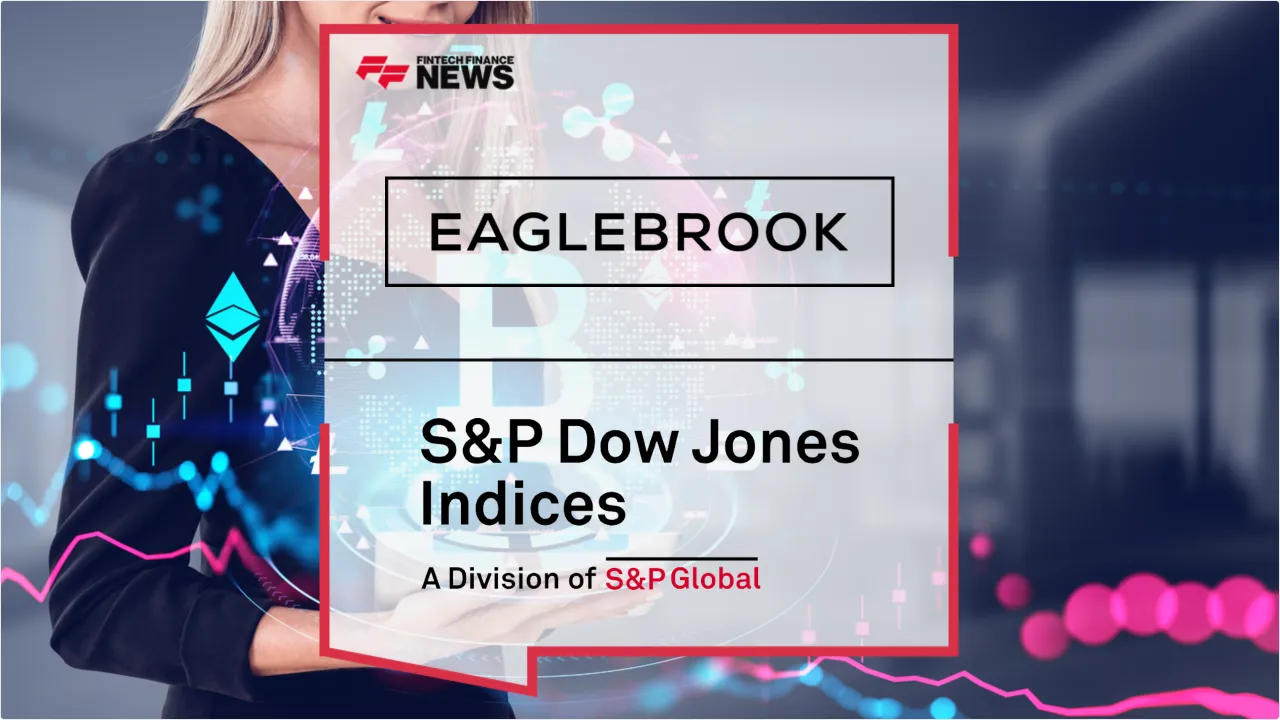 Press Release: Eaglebrook and S&P Dow Jones Indices Launch First Crypto Direct Indexing for Wealth Managers | Featured Image by FF News