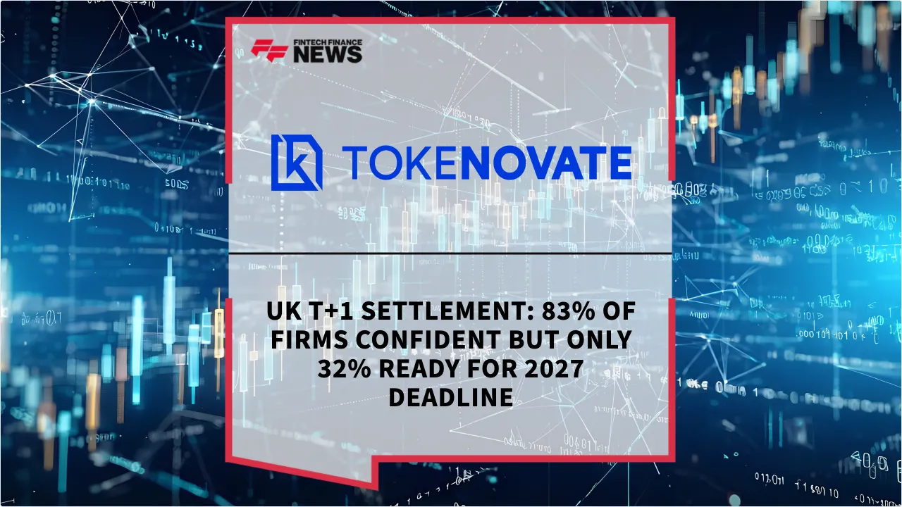 Press Release: UK T+1 Settlement: 83% of Firms Confident but Only 32% Ready for 2027 Deadline | Featured Image by FF News