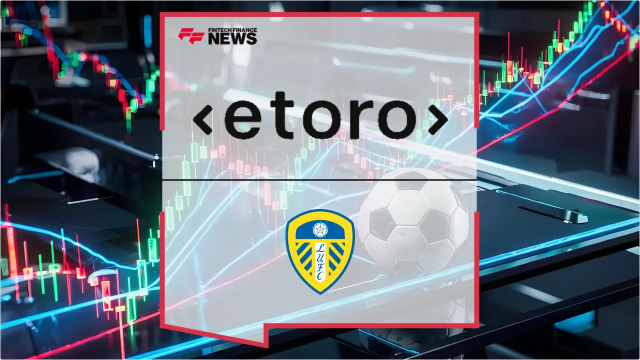 Press Release: eToro Partners with Leeds United FC to Drive Investment Literacy in Multi-Year Deal | Featured Image by FF News