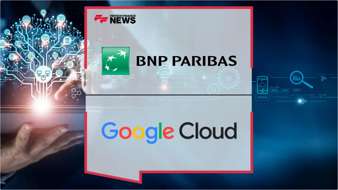 Press Release: BNP Paribas and Google Cloud Launch 5-Year Strategic Agentic AI Partnership | Featured Image by FF News