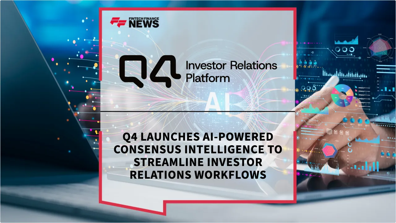 Press Release: Q4 Launches AI-Powered Consensus Intelligence to Streamline Investor Relations Workflows | Featured Image by FF News
