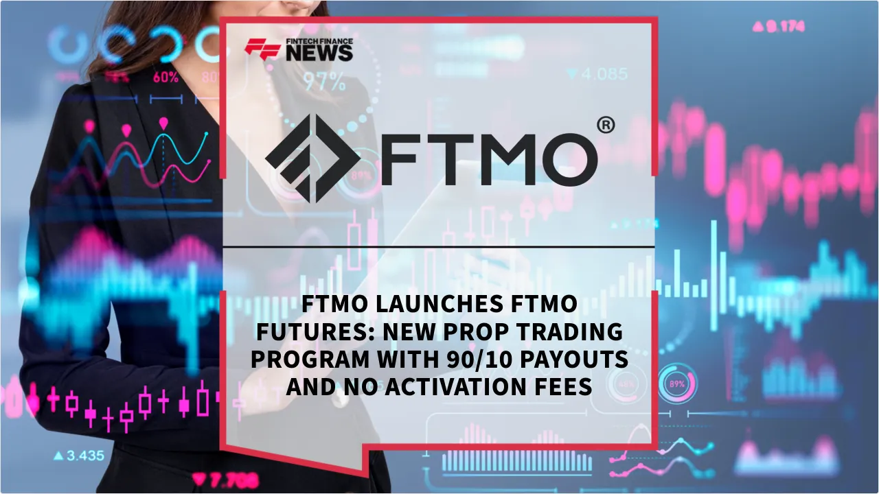 Press Release: FTMO Launches FTMO Futures: New Prop Trading Program with 90/10 Payouts and No Activation Fees | Featured Image by FF News