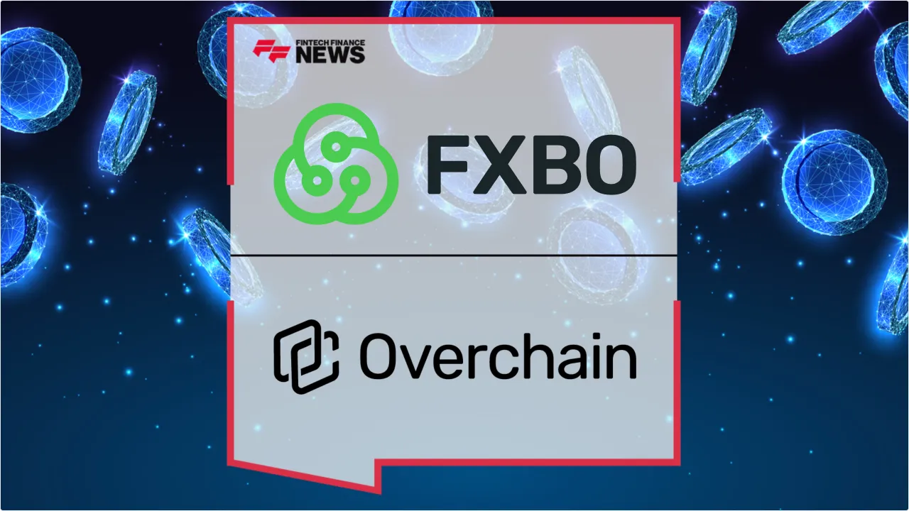 Press Release: FXBO and Overchain Partner to Launch Regulated Stablecoin Settlement for Global Forex Brokers | Featured Image by FF News