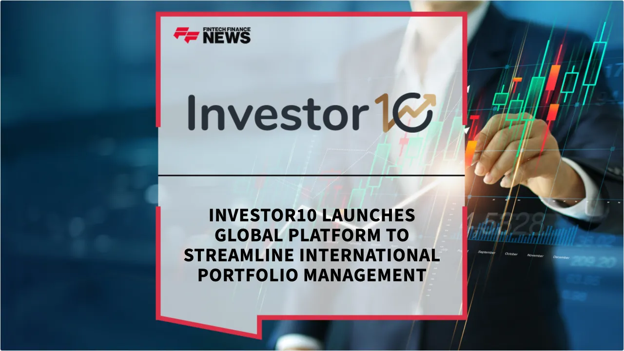 Press Release: Investor10 Launches Global Platform to Streamline International Portfolio Management | Featured Image by FF News