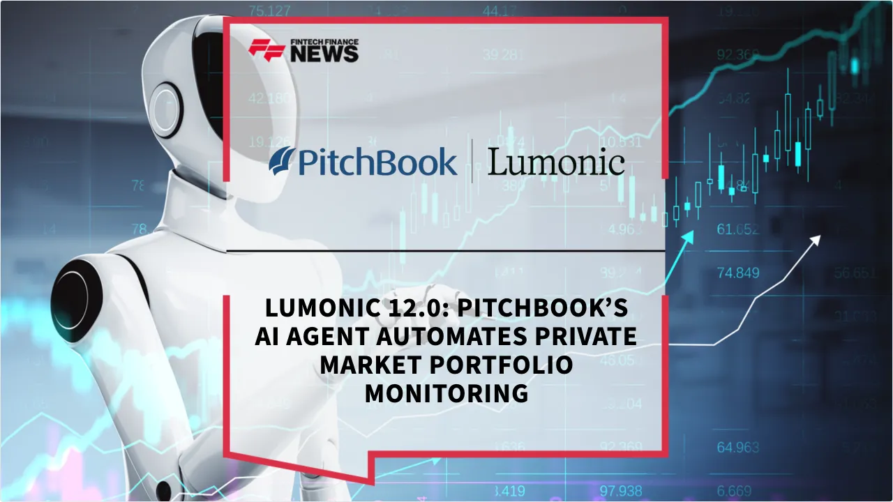 Press Release: Lumonic 12.0: PitchBook’s AI Agent Automates Private Market Portfolio Monitoring | Featured Image by FF News