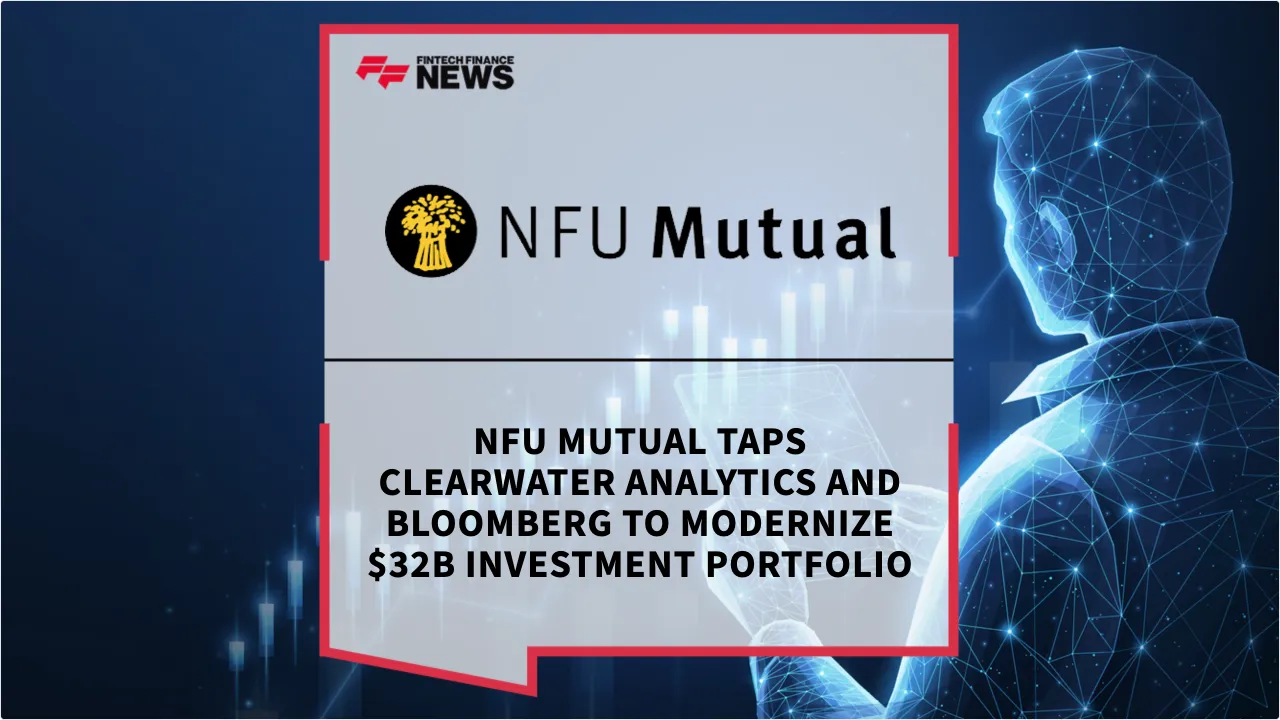 Press Release: NFU Mutual Taps Clearwater Analytics and Bloomberg to Modernize $32B Investment Portfolio | Featured Image by FF News