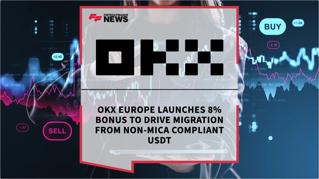 Press Release: OKX Europe Launches 8% Bonus to Drive Migration from Non-MiCA Compliant USDT | Featured Image by FF News