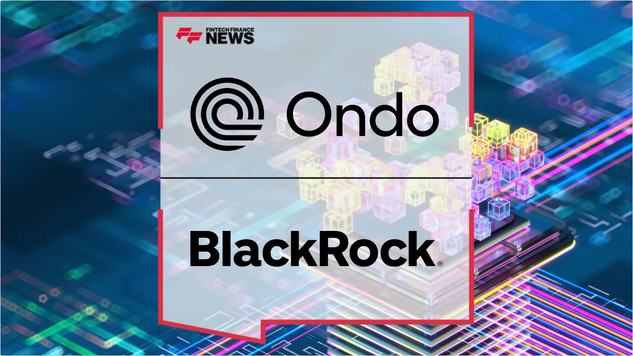 Press Release: Ondo Finance and BlackRock Launch Tokenized Intelligent Portfolios for Onchain Investors | Featured Image by FF News