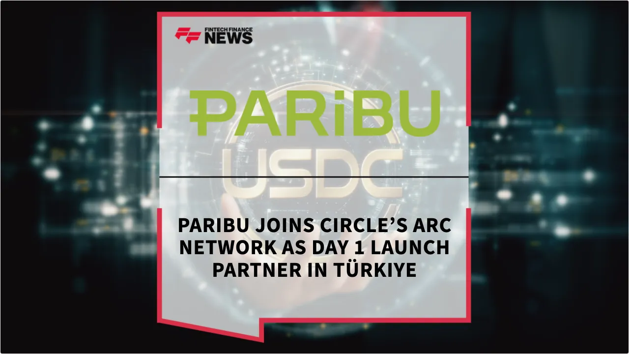 Press Release: Paribu Joins Circle’s Arc Network as Day 1 Launch Partner in Türkiye | Featured Image by FF News