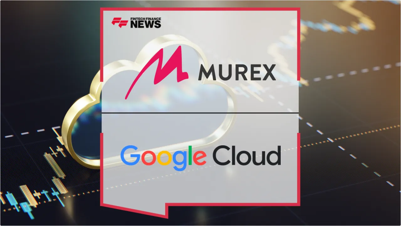 Press Release: Murex and Google Cloud Partner to Accelerate Capital Markets Cloud Transformation | Featured Image by FF News