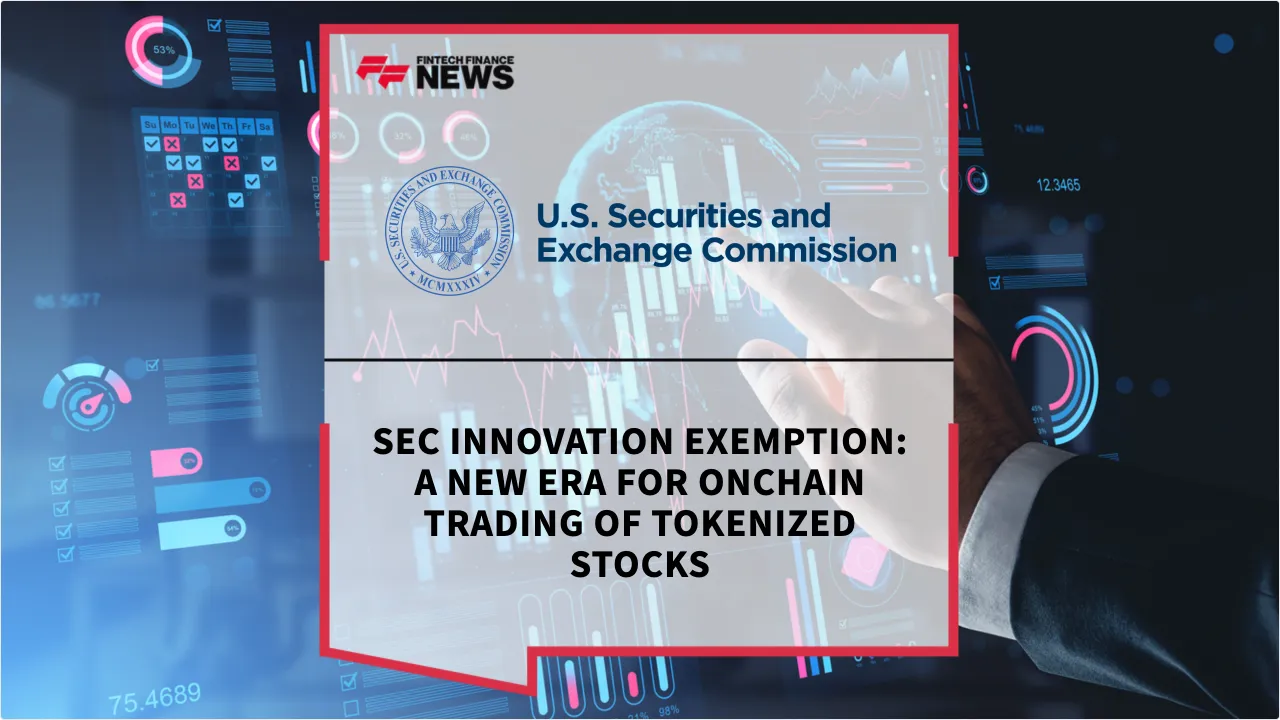 Press Release: SEC Innovation Exemption: A New Era for Onchain Trading of Tokenized Stocks | Featured Image by FF News