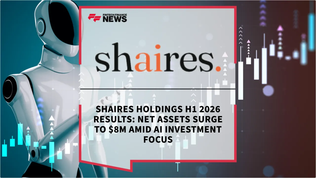 Press Release: Shaires Holdings H1 2026 Results: Net Assets Surge to $8M Amid AI Investment Focus | Featured Image by FF News