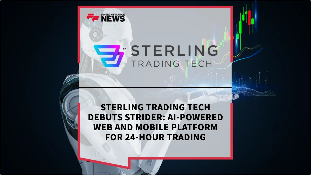 Press Release: Sterling Trading Tech Debuts STRIDER: AI-Powered Web and Mobile Platform for 24-Hour Trading | Featured Image by FF News