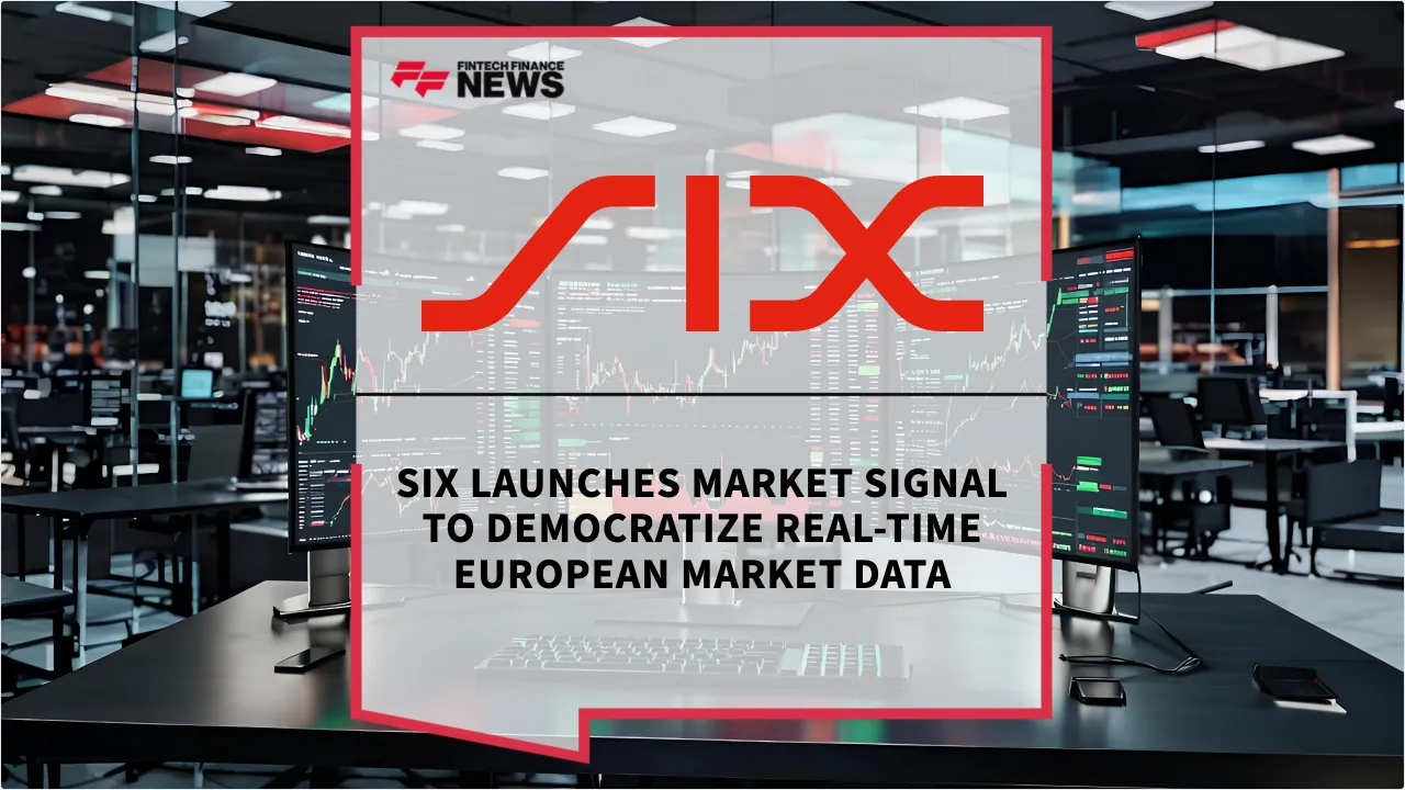 Press Release: SIX Launches Market Signal to Democratize Real-Time European Market Data | Featured Image by FF News
