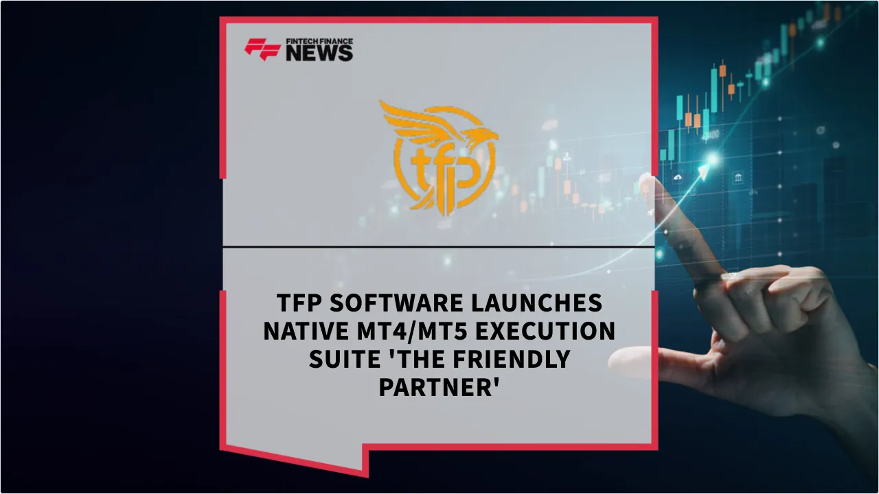 Press Release: TFP Software Launches Native MT4/MT5 Execution Suite 'The Friendly PARTNER' | Featured Image by FF News
