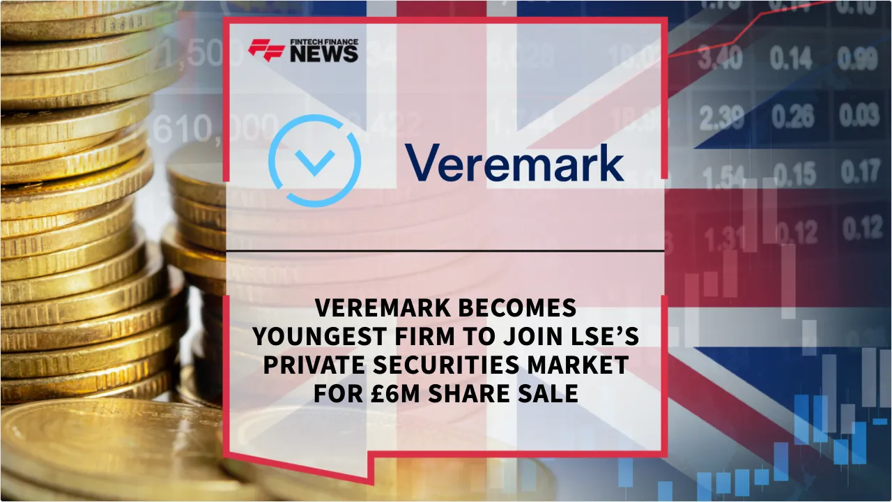 Press Release: Veremark Becomes Youngest Firm to Join LSE’s Private Securities Market for £6M Share Sale | Featured Image by FF News