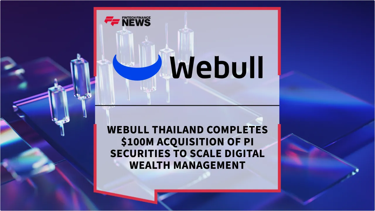 Press Release: Webull Thailand Completes $100M Acquisition of Pi Securities to Scale Digital Wealth Management | Featured Image by FF News