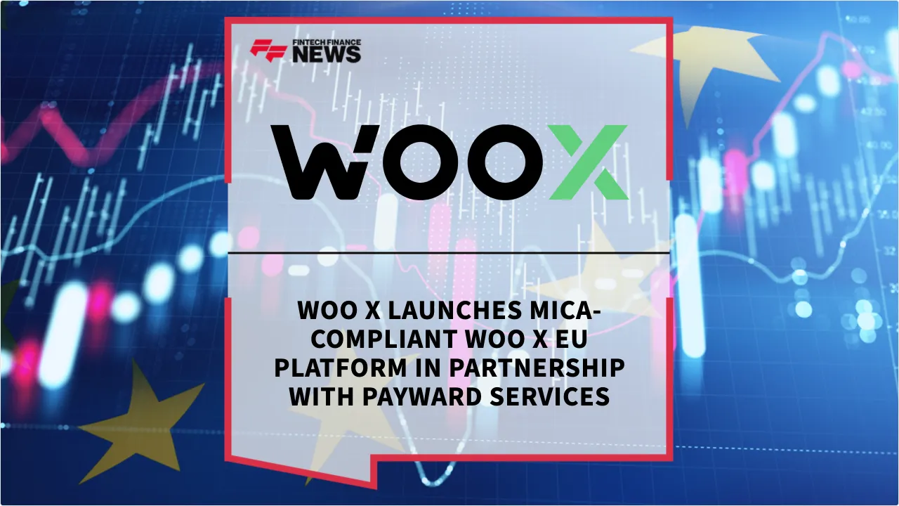 Press Release: WOO X Launches MiCA-Compliant WOO X EU Platform in Partnership with Payward Services | Featured Image by FF News