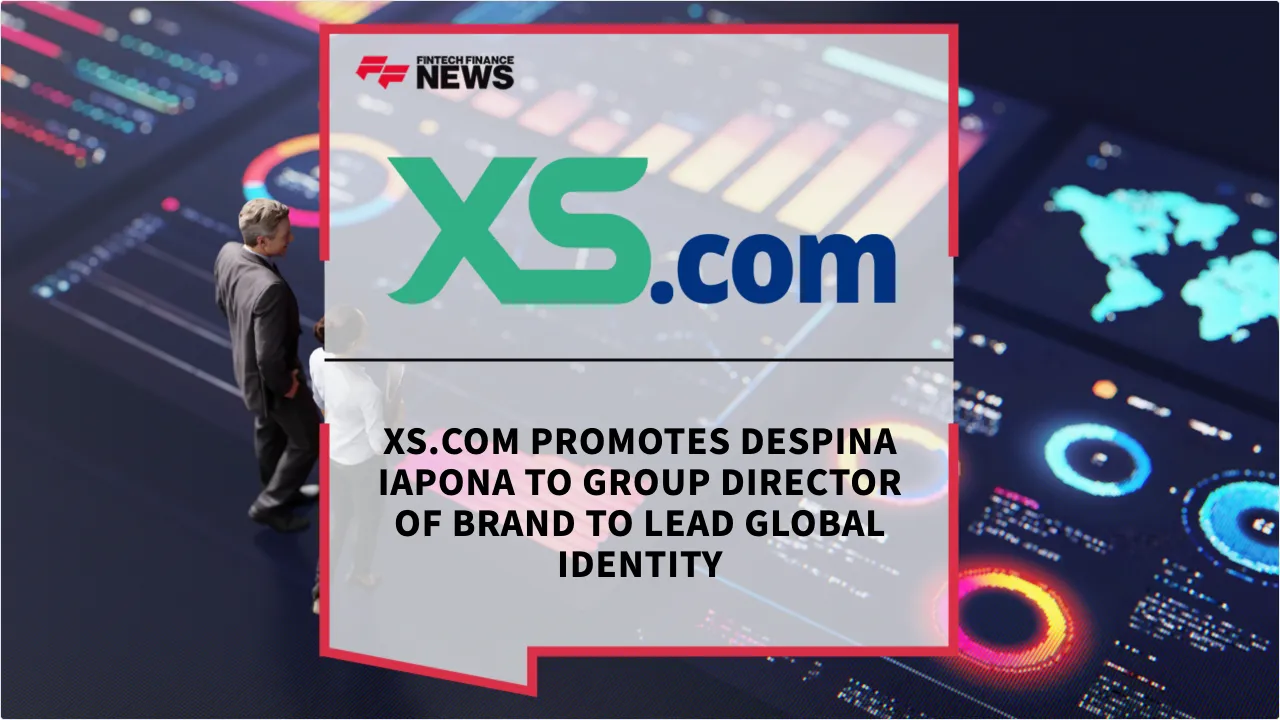 Press Release: XS.com Promotes Despina Iapona to Group Director of Brand to Lead Global Identity | Featured Image by FF News