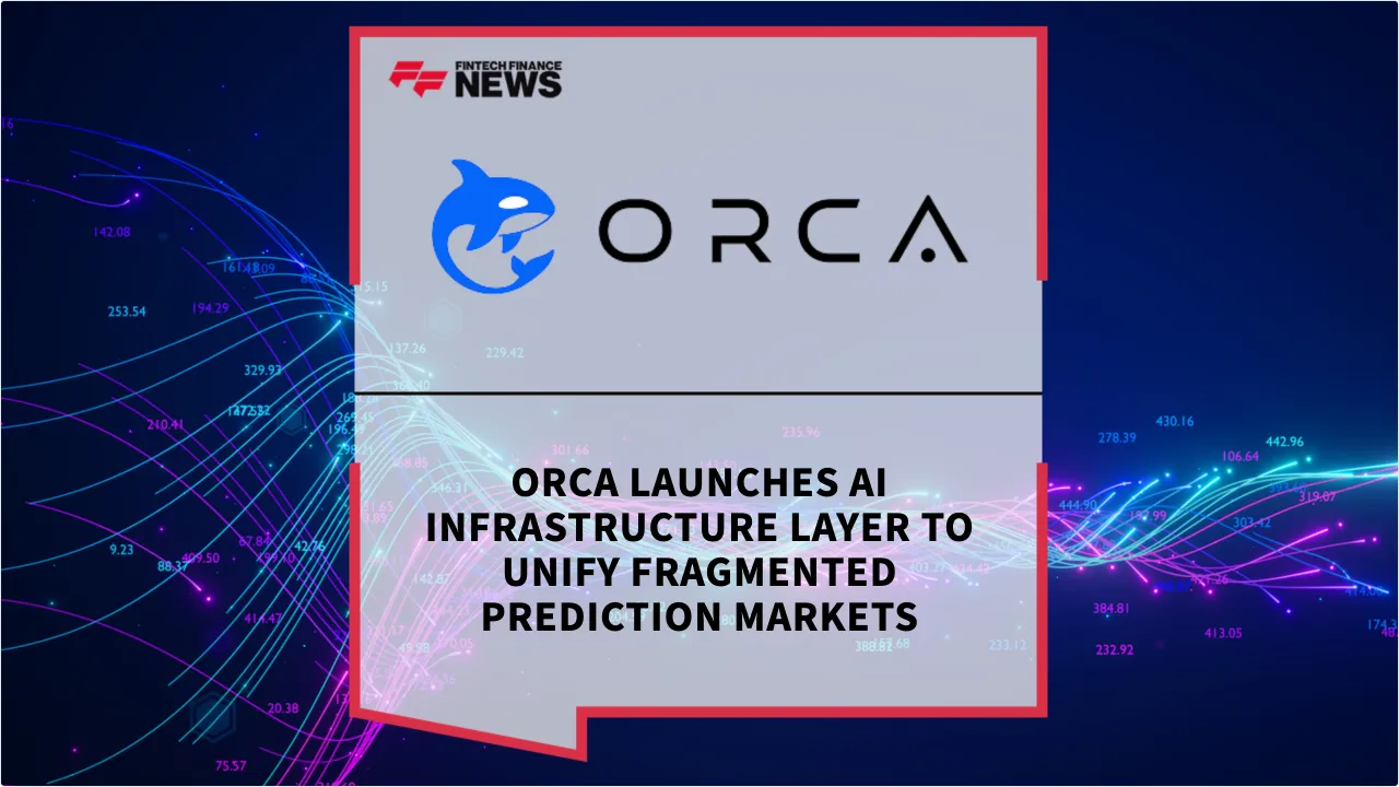 Press Release: ORCA Launches AI Infrastructure Layer to Unify Fragmented Prediction Markets | Featured Image by FF News