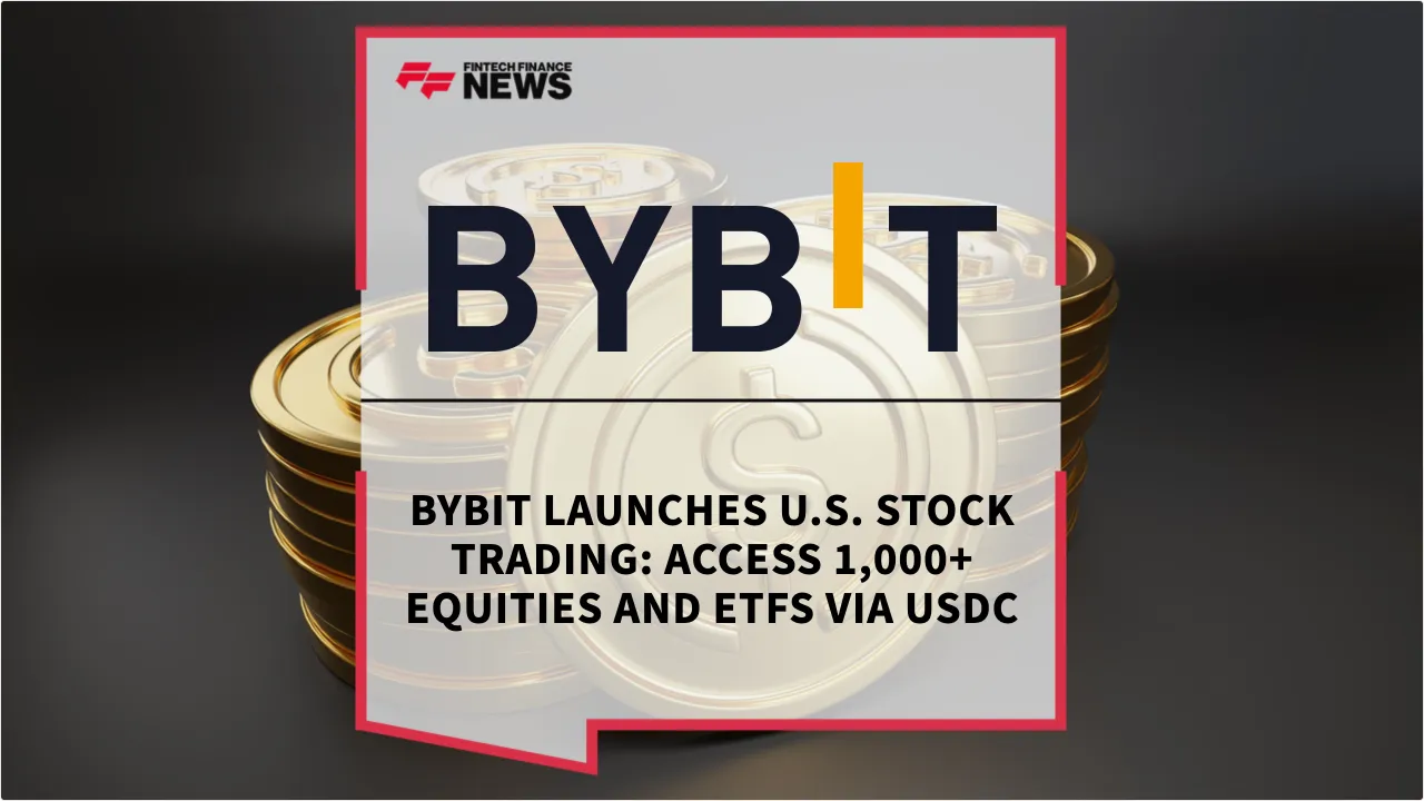 Press Release: Bybit Launches U.S. Stock Trading: Access 1,000+ Equities and ETFs via USDC | Featured Image by FF News