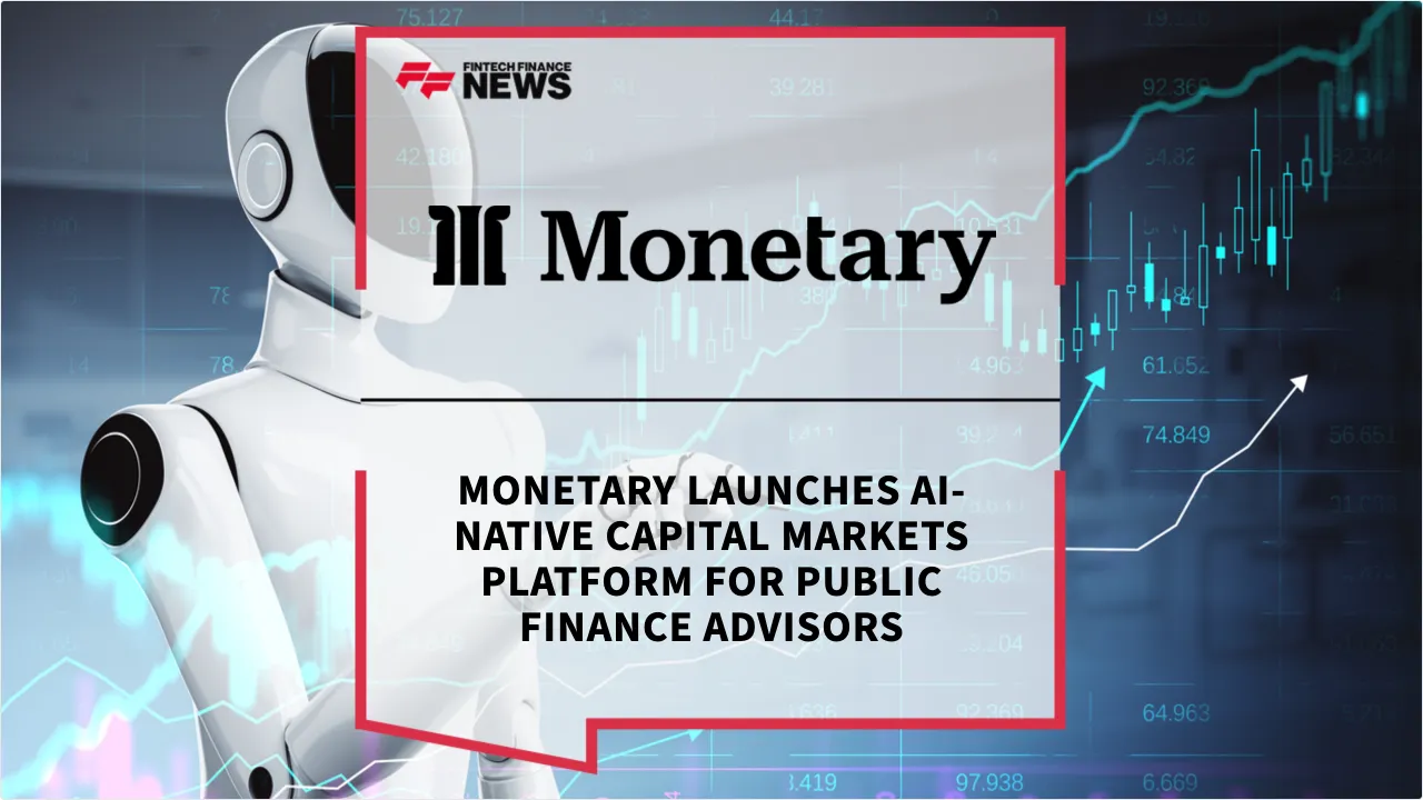 Press Release: Monetary Launches AI-Native Capital Markets Platform for Public Finance Advisors | Featured Image by FF News