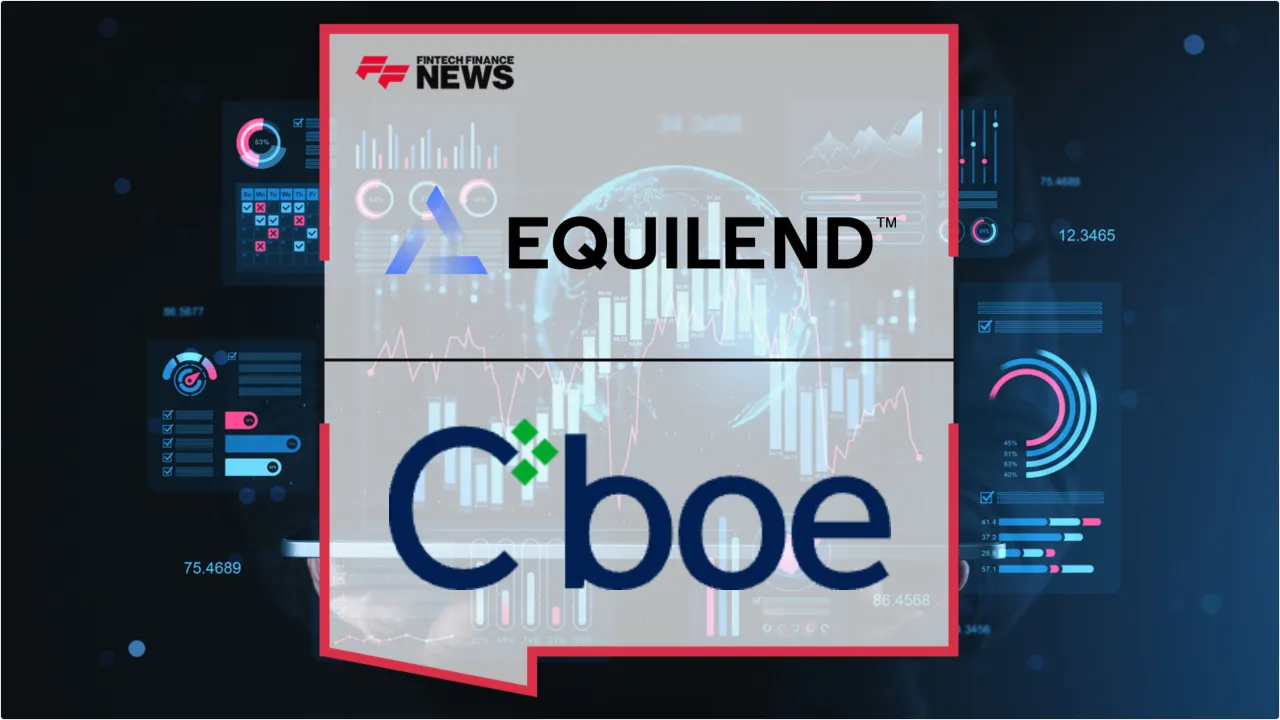 Press Release: Equilend and Cboe Clear Europe Partner to Streamline Securities Lending Clearing | Featured Image by FF News