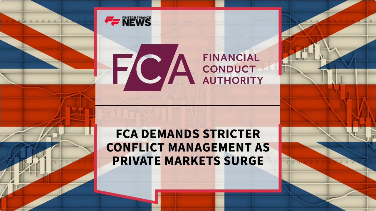 Press Release: FCA Demands Stricter Conflict Management as Private Markets Surge | Featured Image by FF News