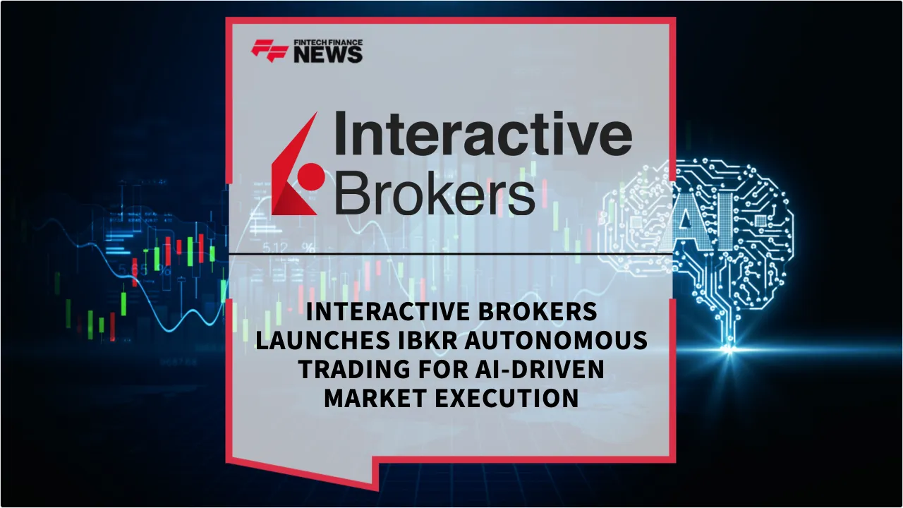 Press Release: Interactive Brokers Launches IBKR Autonomous Trading for AI-Driven Market Execution | Featured Image by FF News