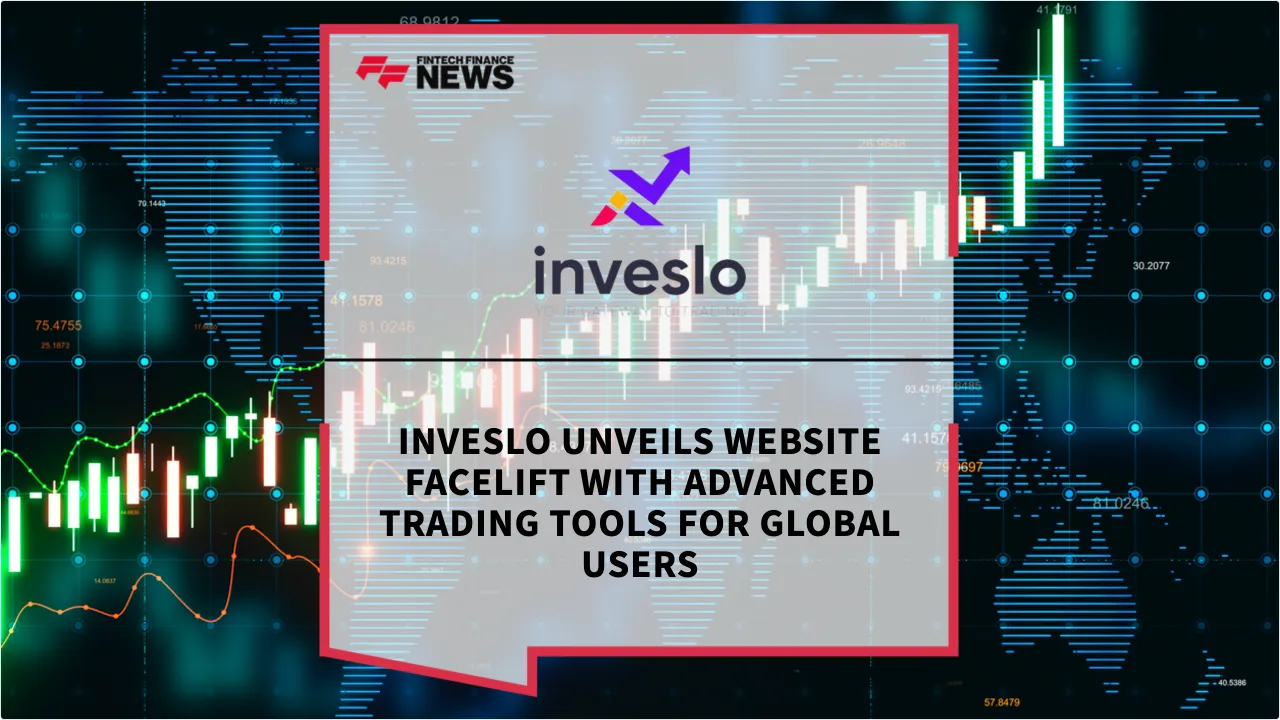 Press Release: Inveslo Unveils Website Facelift with Advanced Trading Tools for Global Users | Featured Image by FF News