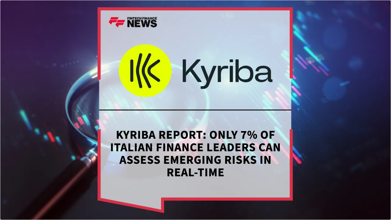 Press Release: Kyriba Report: Only 7% of Italian Finance Leaders Can Assess Emerging Risks in Real-Time | Featured Image by FF News