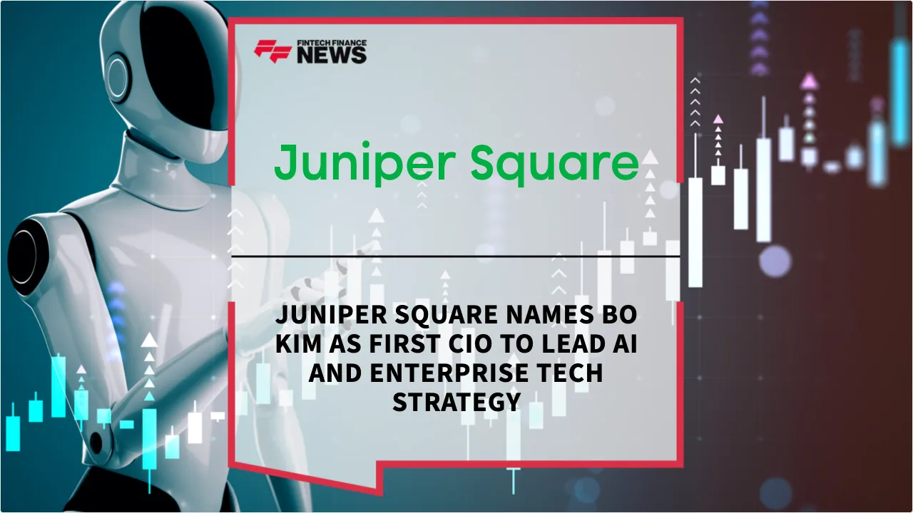 Press Release: Juniper Square Names Bo Kim as First CIO to Lead AI and Enterprise Tech Strategy | Featured Image by FF News