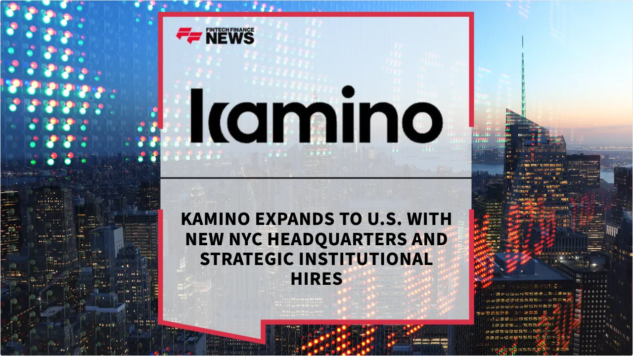 Press Release: Kamino Expands to U.S. with New NYC Headquarters and Strategic Institutional Hires | Featured Image by FF News