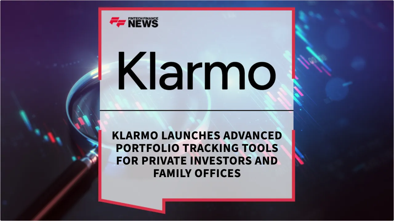 Press Release: Klarmo Launches Advanced Portfolio Tracking Tools for Private Investors and Family Offices | Featured Image by FF News