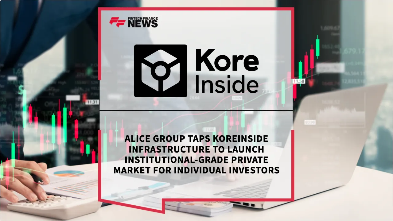 Press Release: Alice Group Taps KoreInside Infrastructure to Launch Institutional-Grade Private Market for Individual Investors | Featured Image by FF News
