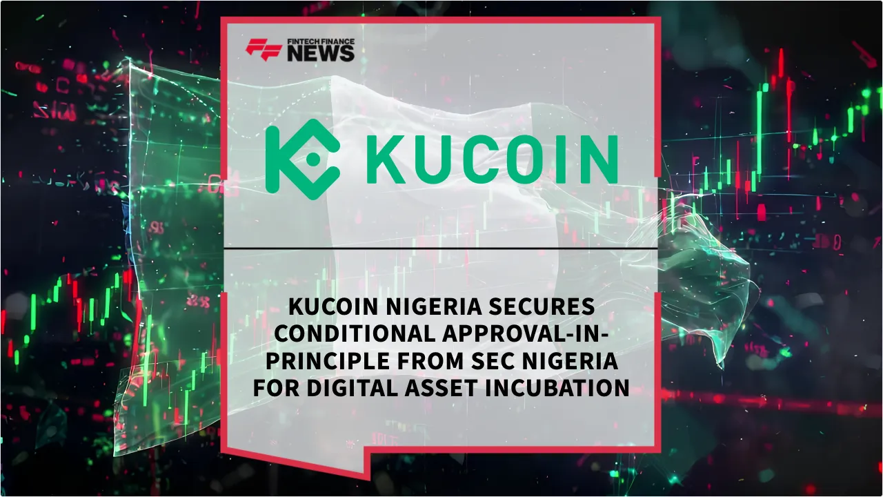 Press Release: KuCoin Nigeria Secures Conditional Approval-in-Principle from SEC Nigeria for Digital Asset Incubation | Featured Image by FF News